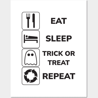 Eat Sleep Trick or Treat Repeat! Posters and Art